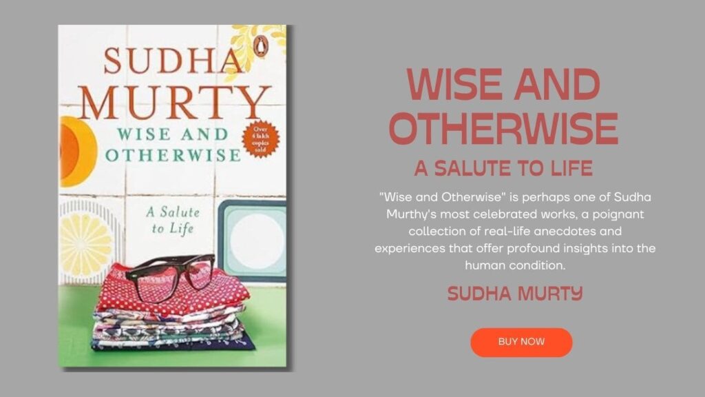 Wise and Otherwise BY SUDHA MURTHY